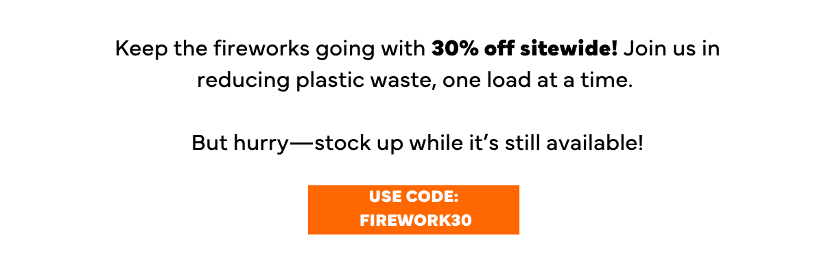 USE CODE: FIREWORK30