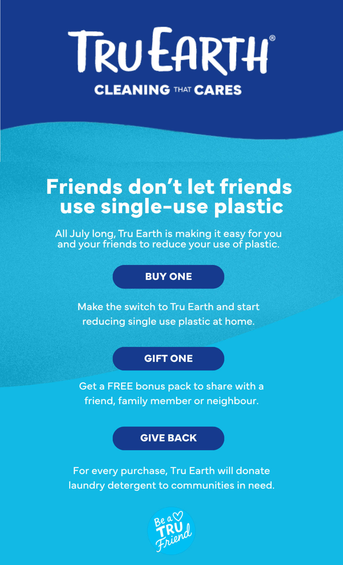 Buy one. Gift One. Give Back