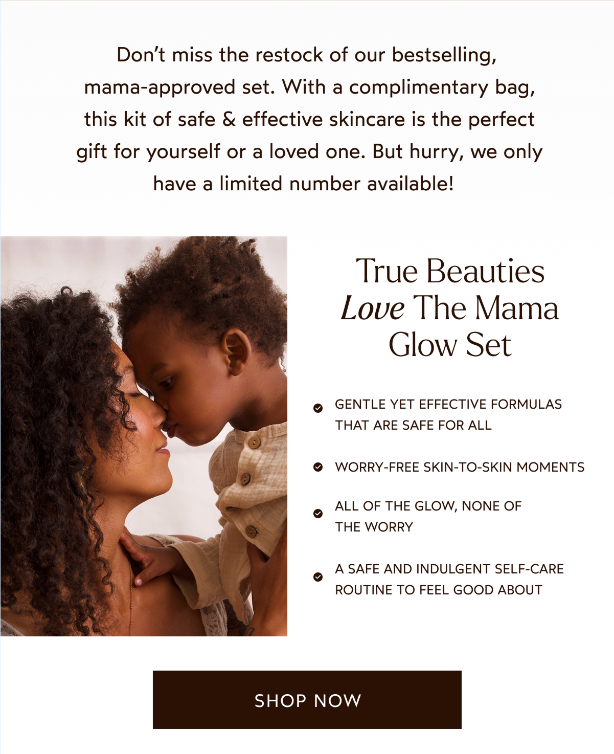 True Beauties love the mama glow set. 
