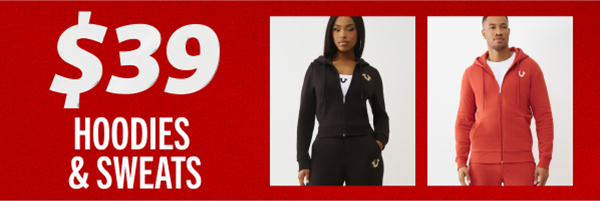 $39 HOODIES & SWEATS