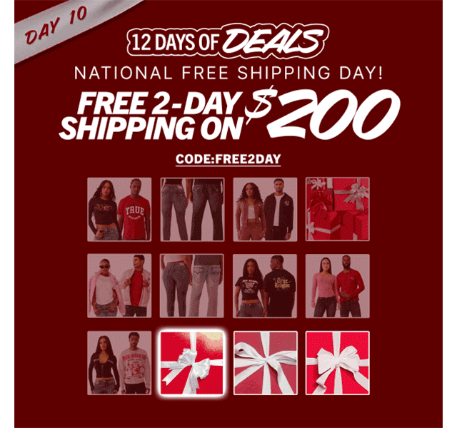 DAY 10 | 12 DAYS OF DEALS FREE 2-DAY SHIPPING ON $200