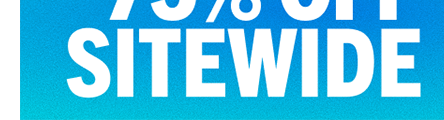 UP TO 75% OFF SITEWIDE