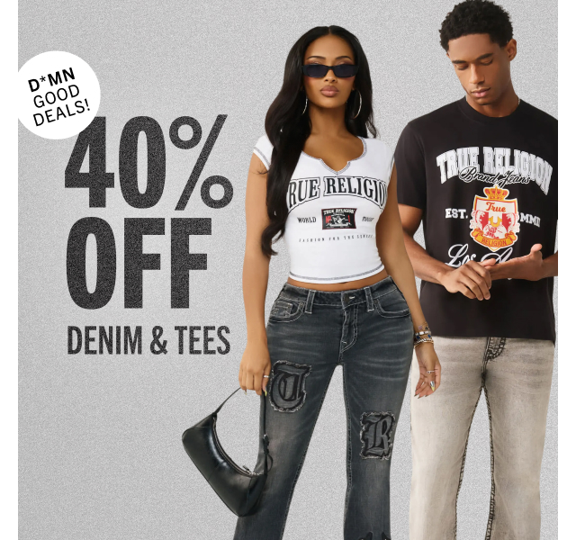 40% OFF DENIM & TEES