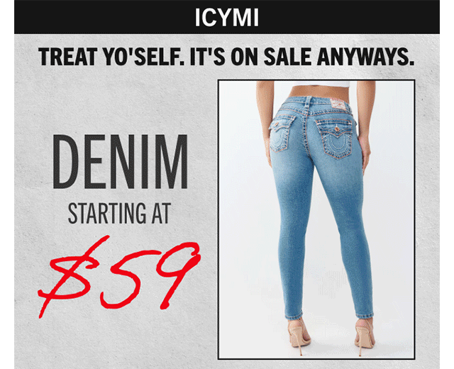 ICYMI | DENIM STARTING AT $59