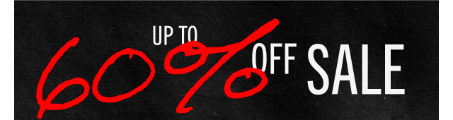 UP TO 60% OFF SALE