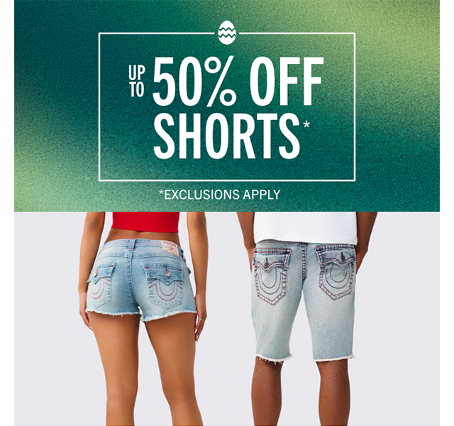 UP TO 50% OFF SHORTS