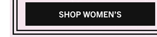 SHOP WOMEN'S