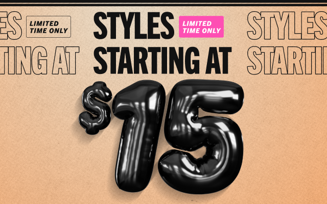 BLACK FRIDAY IN JULY | STYLES STARTING AT $15