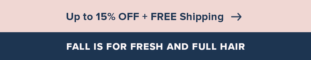 Up to 15% Off + Free Shipping