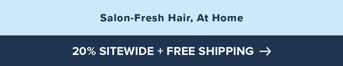 Salon-Fresh Hair, At Home