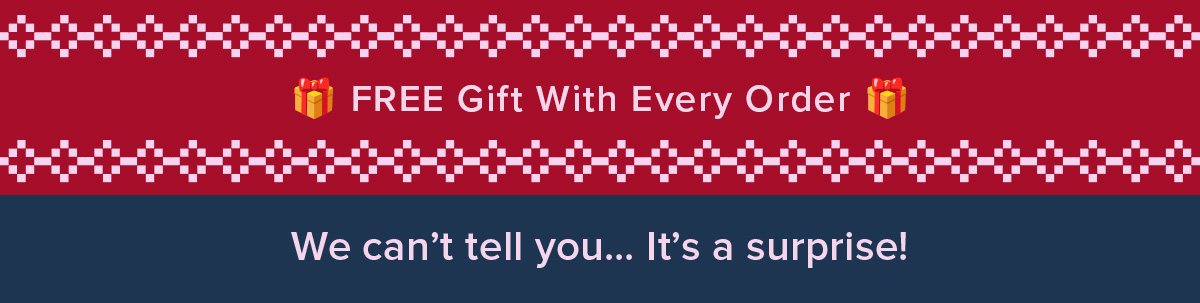 Free Gift with every order