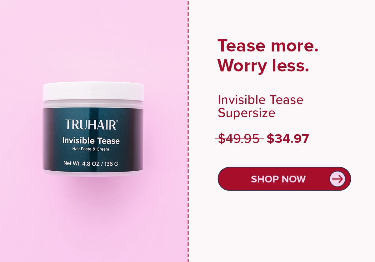 Invisible Tease Supersize