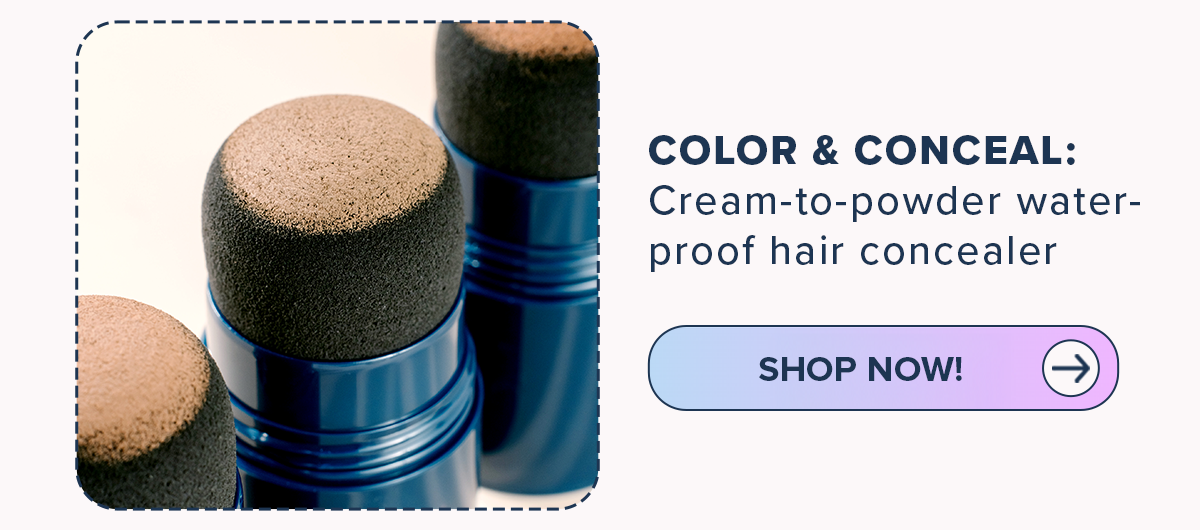 Color & Conceal Shop Now