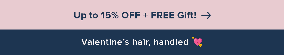 Up to 15% off + FREE Gift!