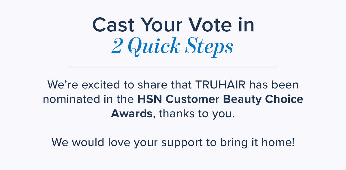 Cast Your Vote in 2 Quick Steps
