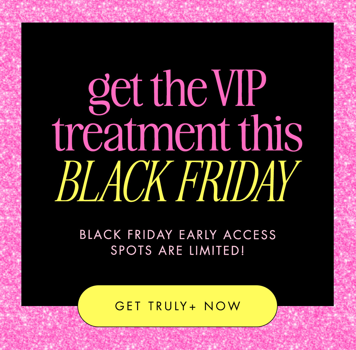 Special Truly+ Offer! 