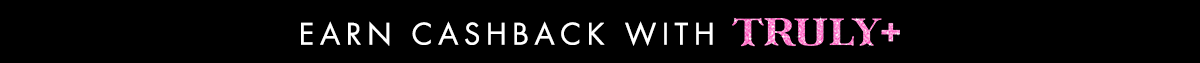 Earn Cashback With Truly+