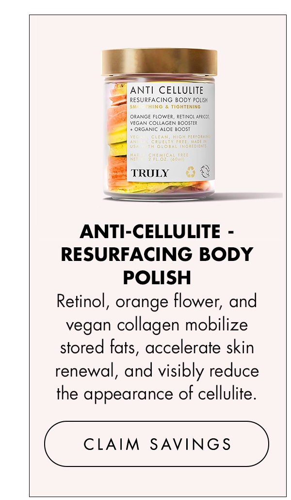 Anti-Cellulite - Resurfacing Body Polish