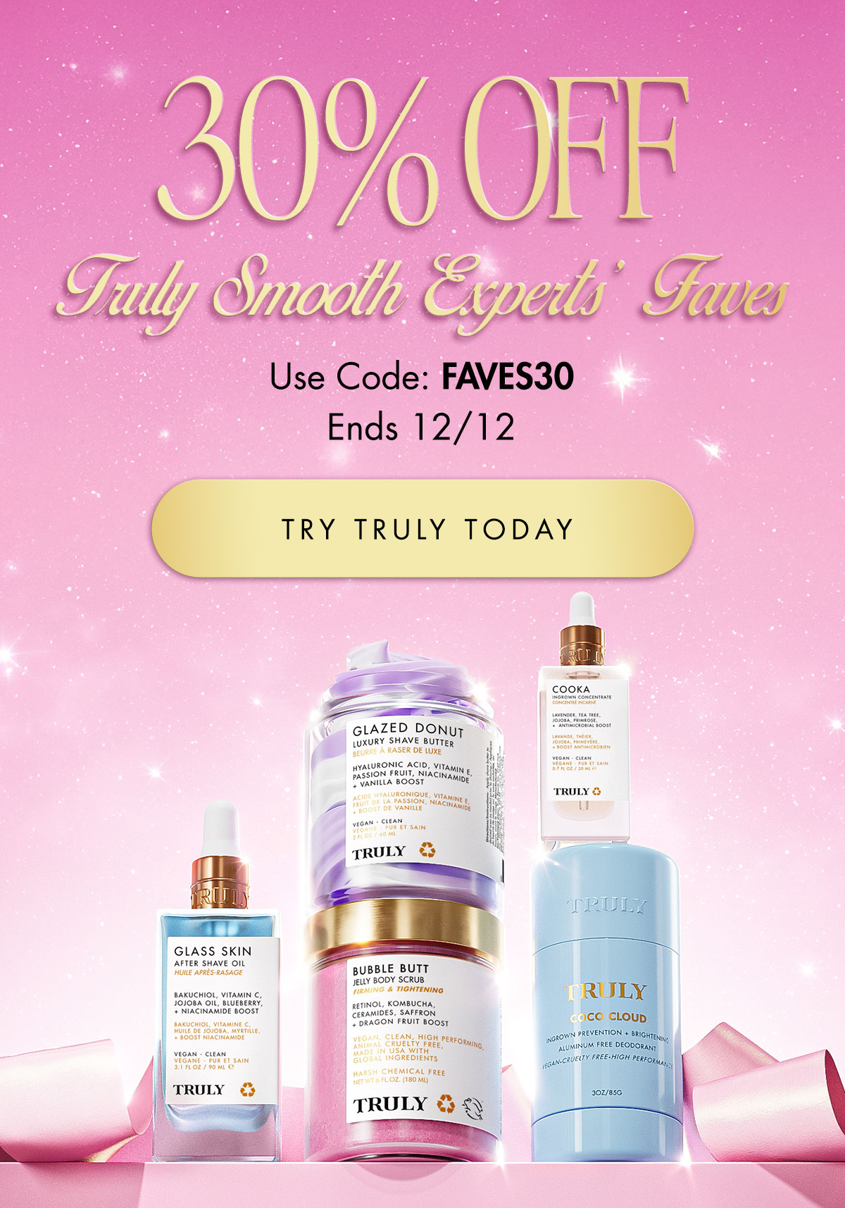 30% off Truly Smooth Experts' Faves