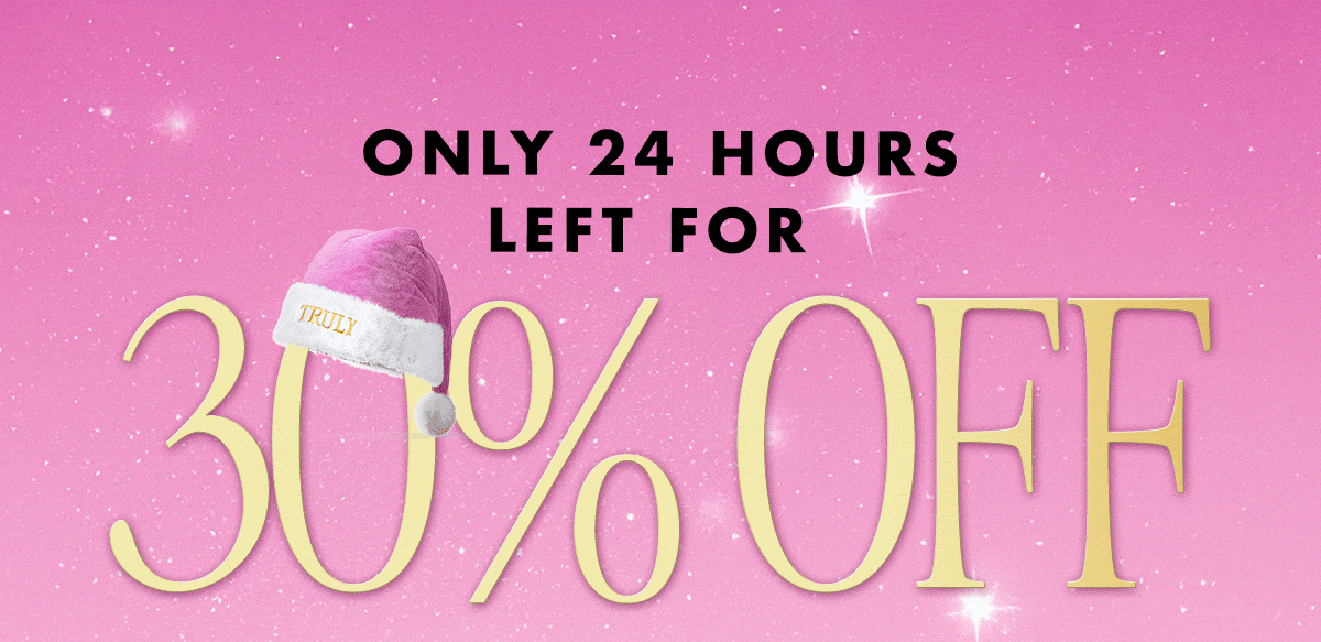 Only 24 Hours Left for 30% OFF 