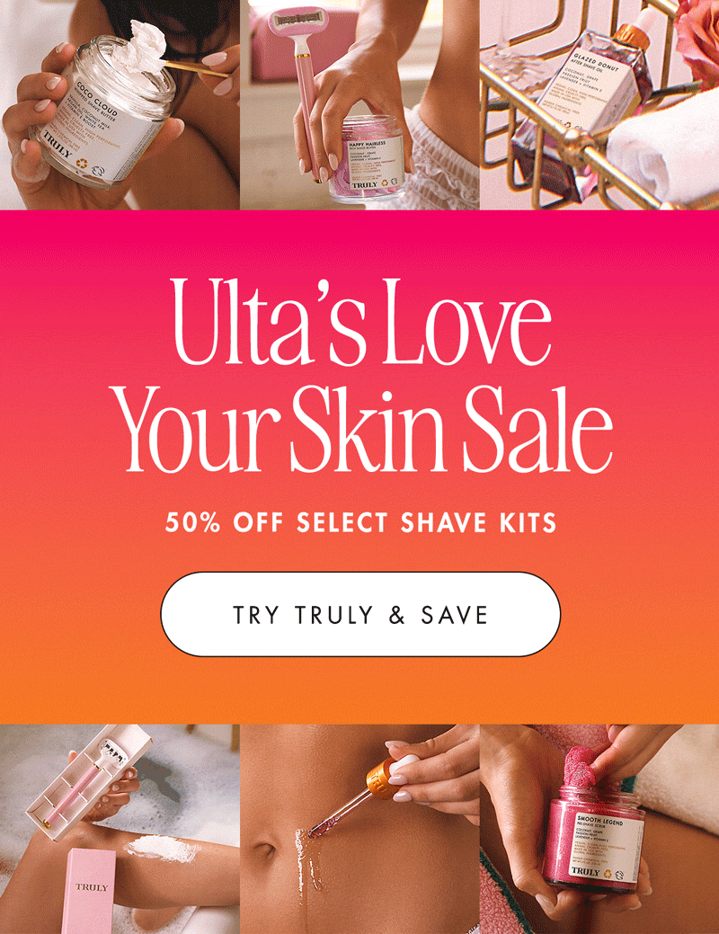 Ulta’s Love Your Skin Sale - 50% OFF Select Shave Kits 