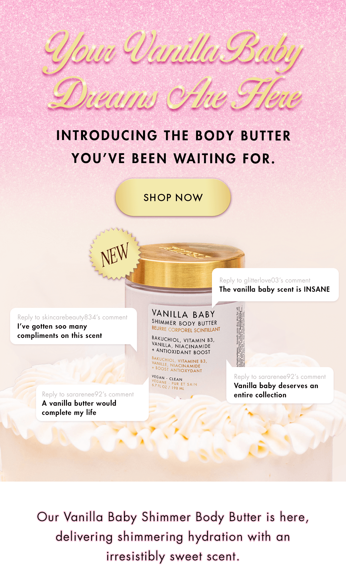 Your Vanilla Baby Dreams Are Here