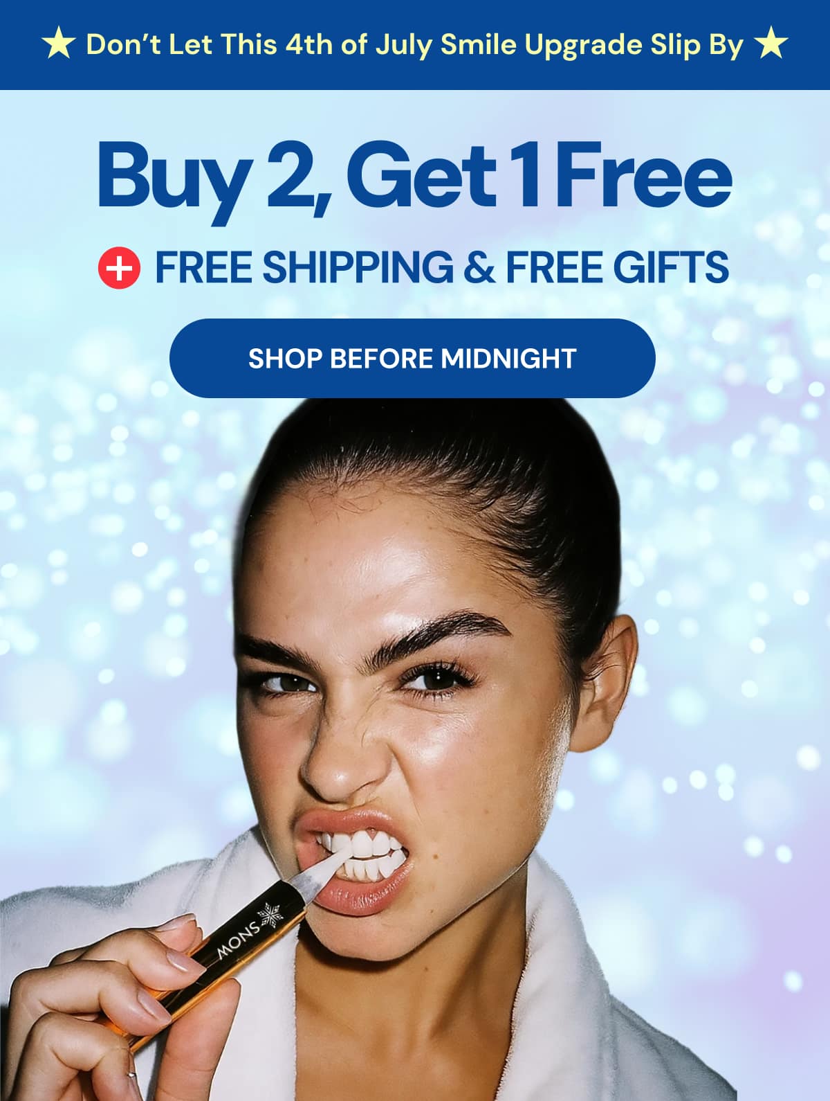 Don’t Let This 4th of July Smile Upgrade Slip By. BUY 2, GET 1 FREE on Select Products