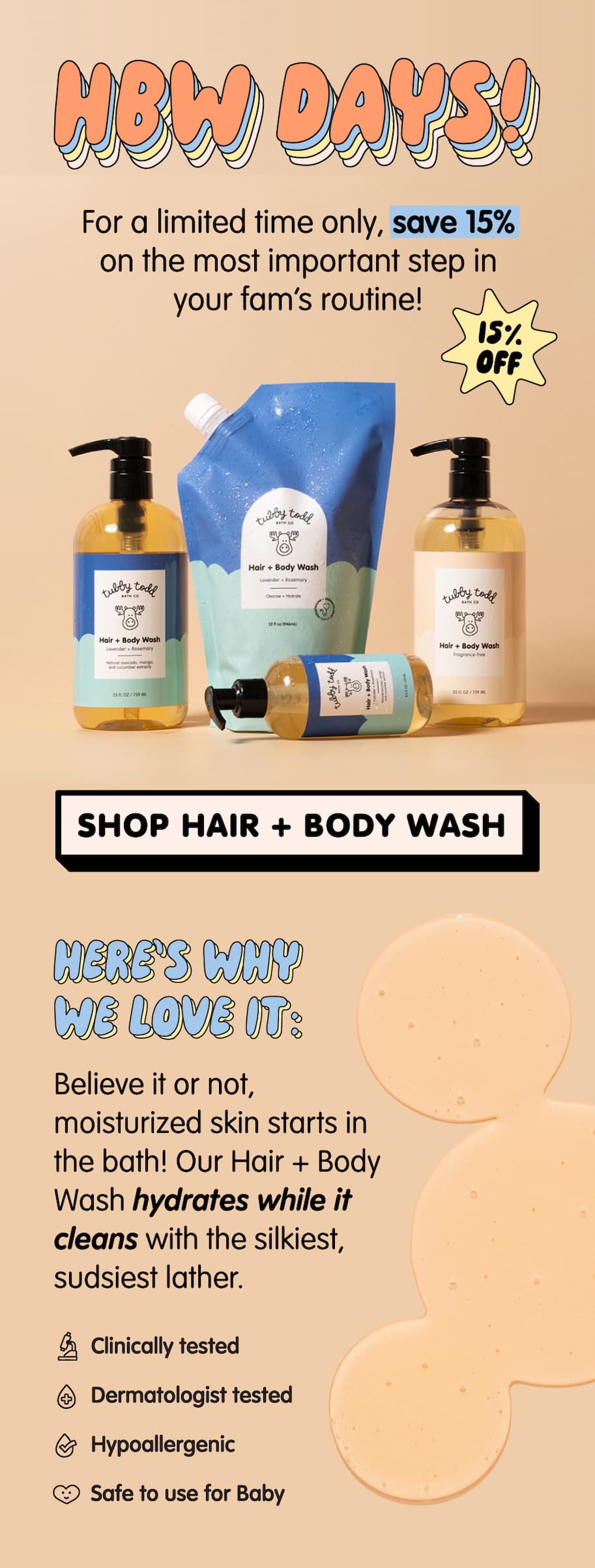 Tubby Todd Hair + Body Wash bottles and refill pouch with “HBW Days” promotion offering 15% off for a limited time. Click to shop