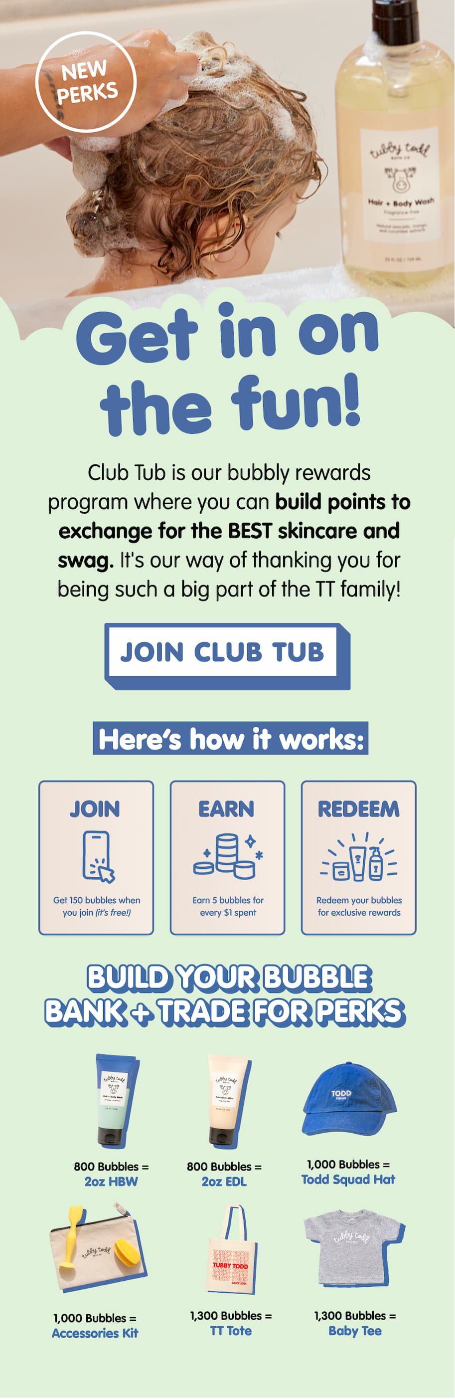 A child getting their hair washed with Tubby Todd Hair + Body Wash, alongside a promotional graphic announcing new Club Tub member perks — earn bubbles and trade them for exclusive rewards including a 2oz HBW, 2oz EDL, Todd Squad Hat, Accessories Kit, TT Tote, and Baby Tee.