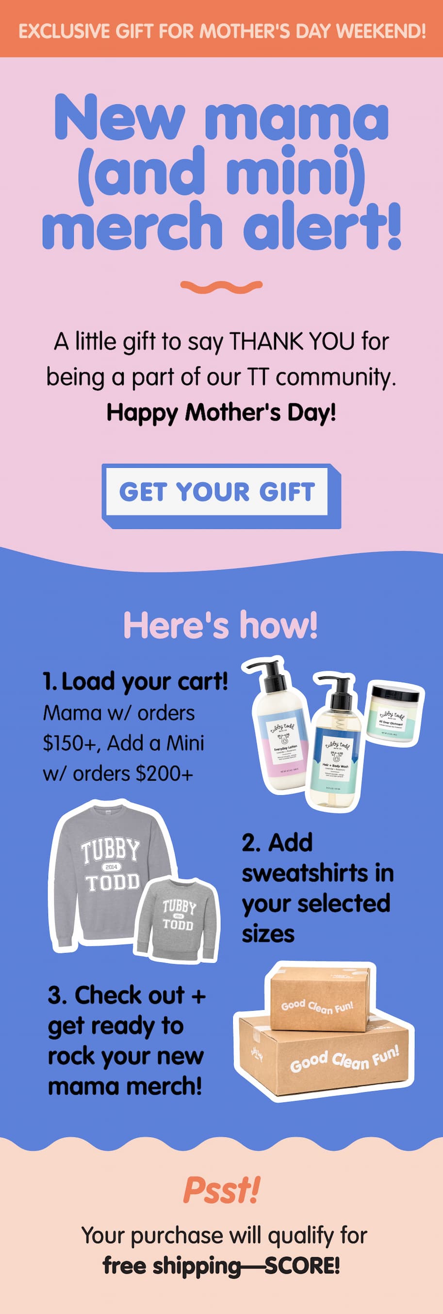 Mother’s Day promo graphic featuring Tubby Todd “Mama + Mini” sweatshirt gift offer with qualifying purchase, plus free shipping.