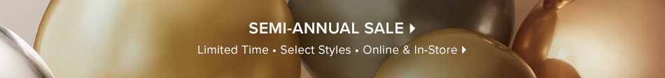 SHOP SEMI-ANNUAL SALE - Online & In-Store