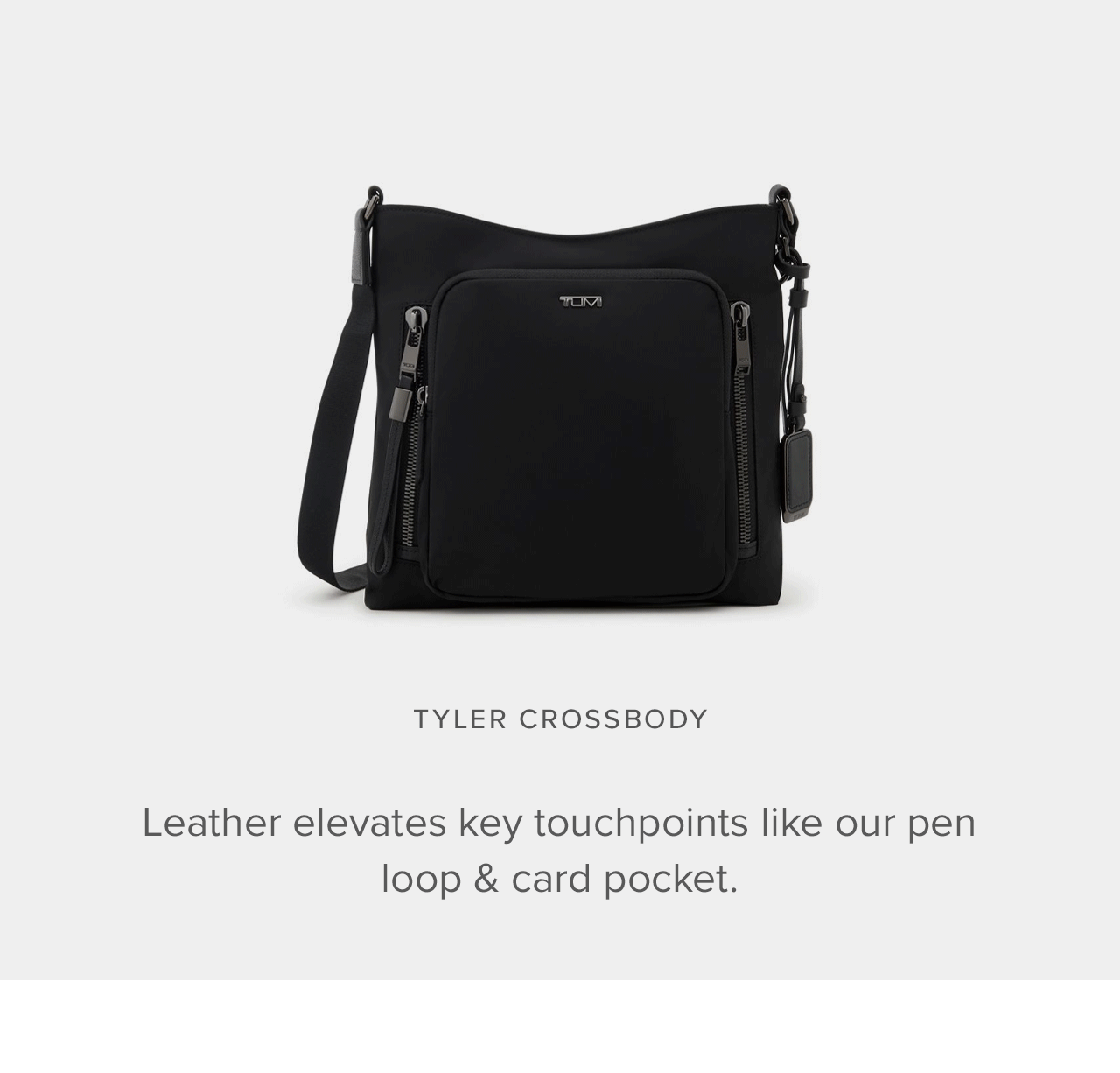 Tyler Crossbody  Leather elevates key touchpoints like our pen loop & card pocket.  Leather pen loop Leather card pocket