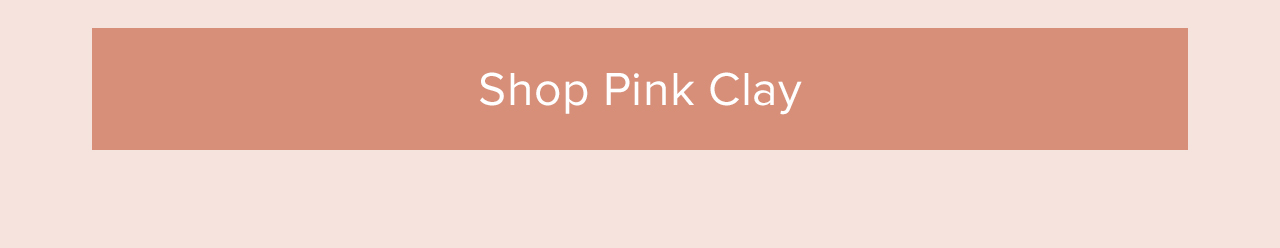 Shop Pink Clay