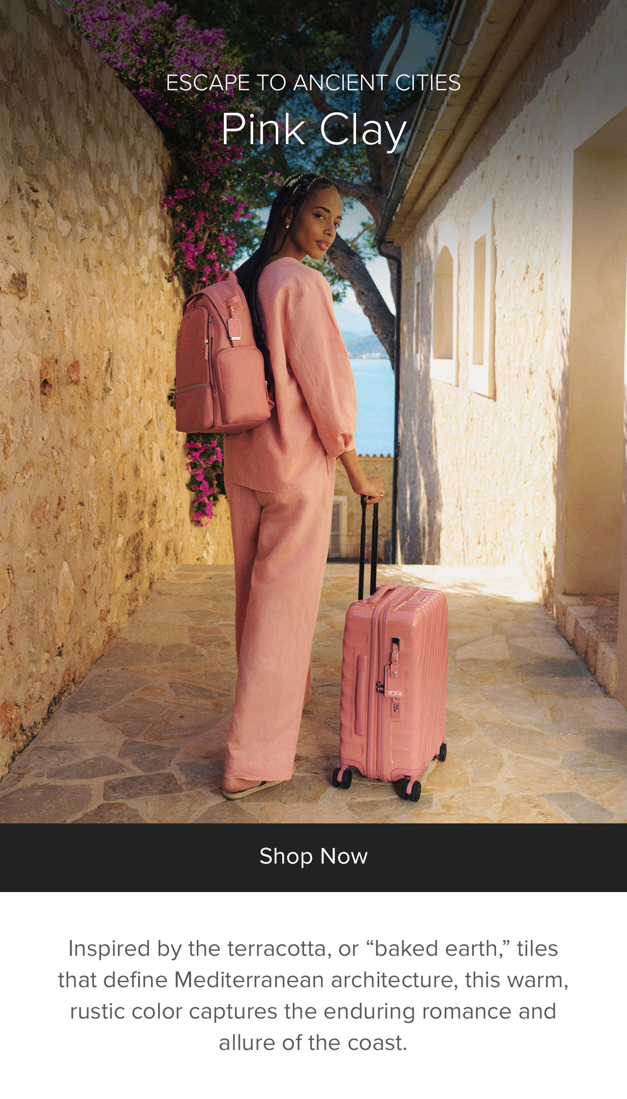 PRESENTING MEDITERRANEAN ESCAPE - PINK CLAY