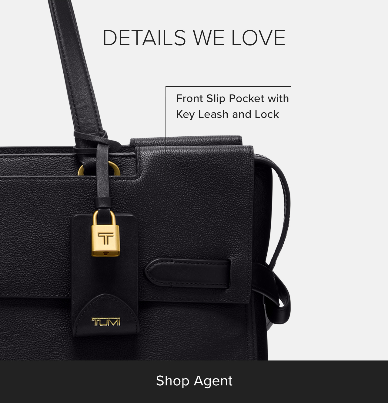 AGENT - The Tote - Details We Love