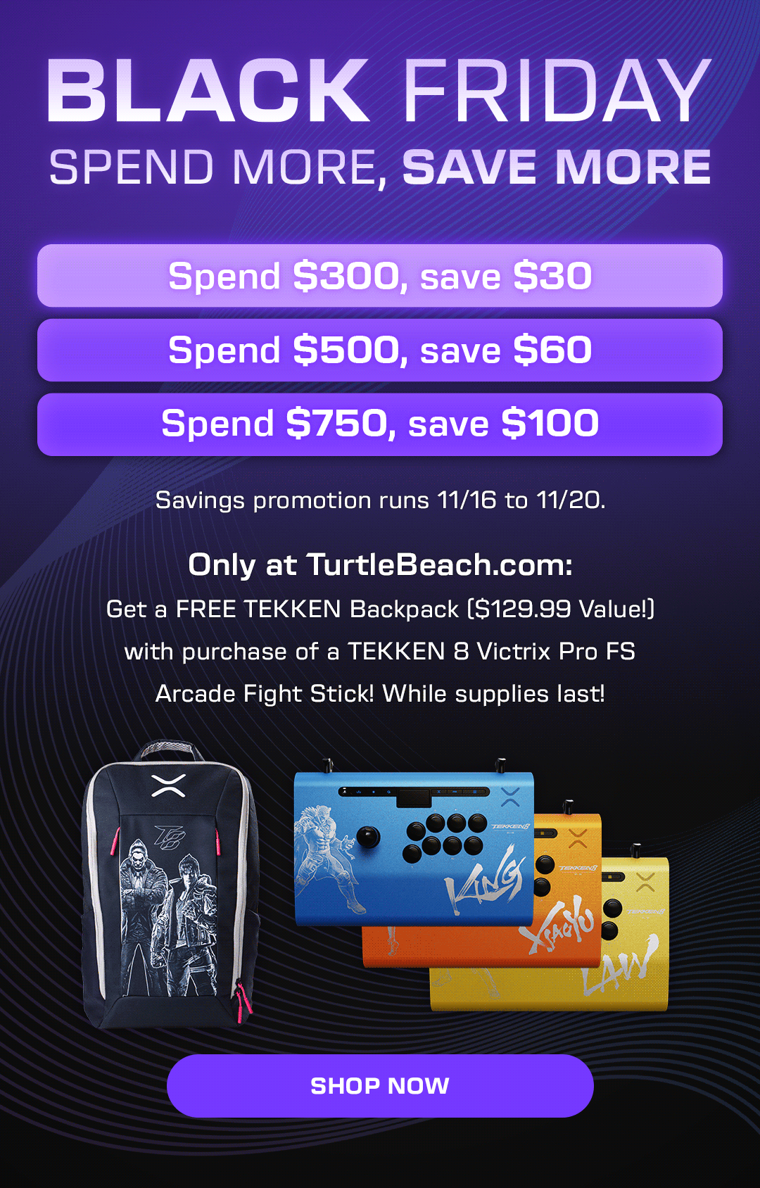 Exclusive Cart Discounts & TEKKEN Gift With Purchase!