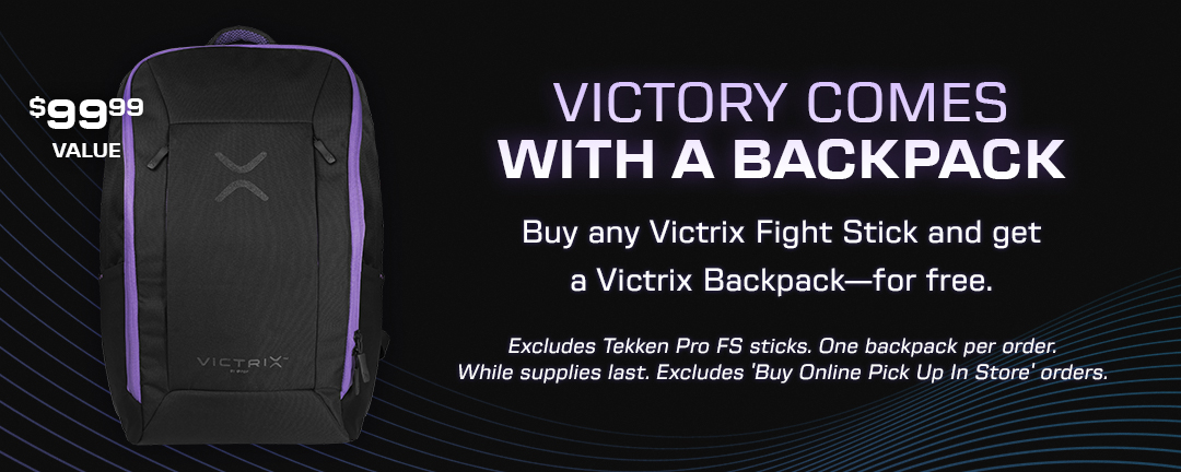 Buy any Victrix Fight Stick and get a Victrix Backpack—for free.
