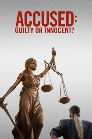 Accused: Guilty or Innocent
