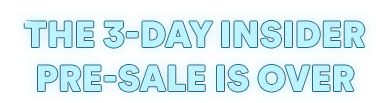 Insider Pre-Sale Is Over