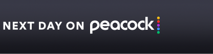 Next Day on Peacock