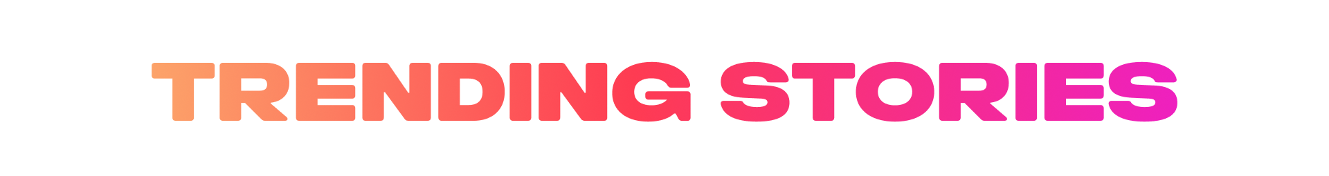 TRENDING STORIES