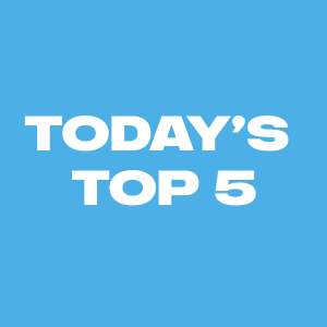 Today's Top 5