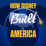 How Disney Built America