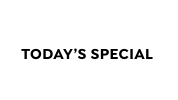 TODAY'S SPECIAL