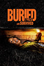 Buried Alive and Survived