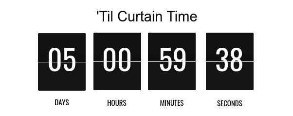 'Til Curtain Time