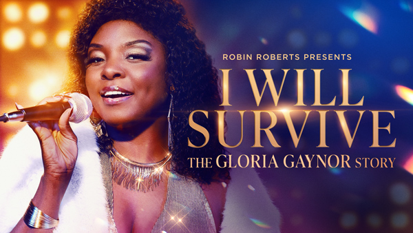 Robin Roberts Presents: I Will Survive: The Gloria Gaynor Story