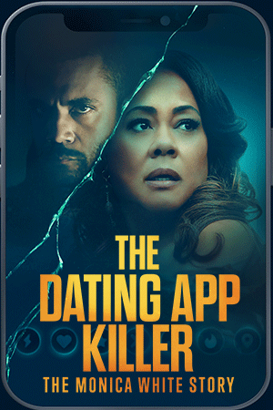 The Dating App Killer: The Monica White Story