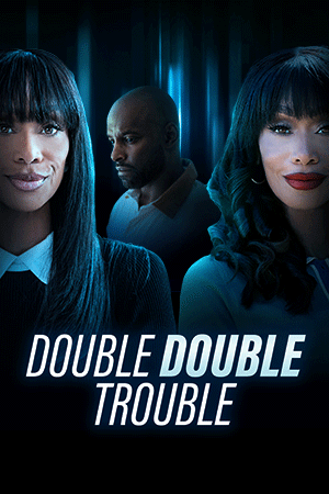 Double Double Trouble