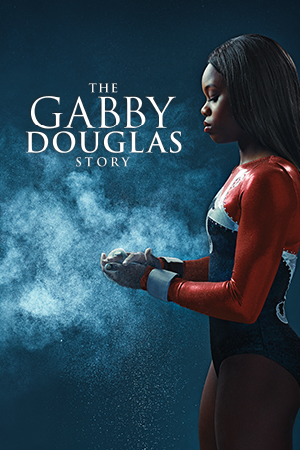 The Gabby Douglas Story